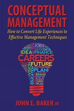 portada Conceptual Management: How to Convert Life Experiences to Effective Management Techniques