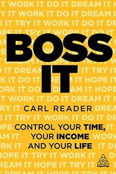 portada Boss it: Control Your Time, Your Income and Your Life (en Inglés)