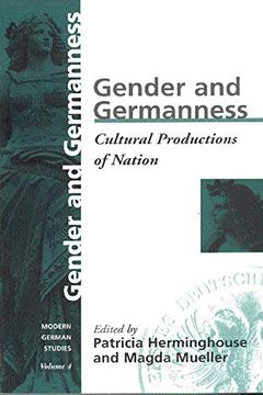 portada Gender and Germanness: Cultural Productions of Nation (Modern German Studies, 4) (en Inglés)