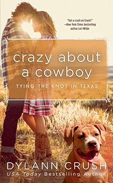portada Crazy About a Cowboy: 3 (Tying the Knot in Texas) (en Inglés)