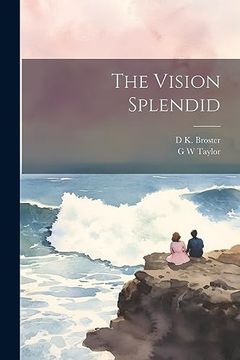 portada The Vision Splendid (en Inglés)