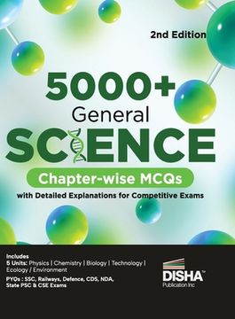 portada 5000+ General Science Chapter-wise MCQs with Detailed Explanations for Competitive Exams 2nd Edition Question Bank General Knowledge/ Awareness SSC, B (en Inglés)