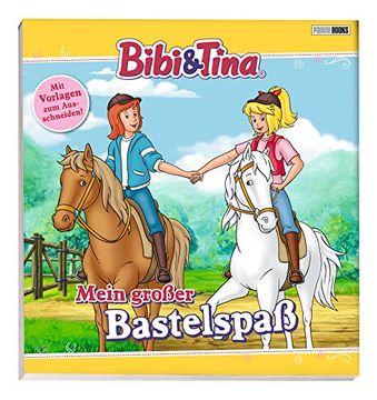 portada Bibi & Tina: Mein Großer Bastelspaß: Mit Vorlagen zum Ausschneiden! (en Alemán)