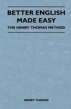 portada better english made easy - the henry thomas method (en Inglés)