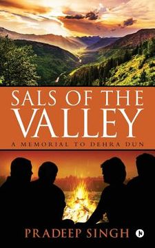 portada Sals of the Valley: A Memorial to Dehra Dun (en Inglés)