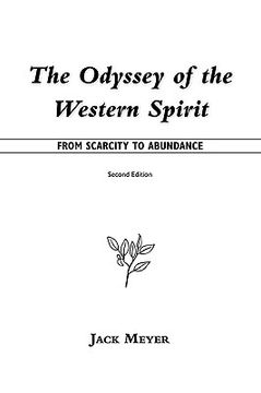 portada the odyssey of the western spirit: from scarcity to abundance (en Inglés)