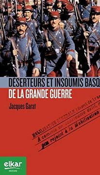 portada Déserteurs et Insoumis Basques de la Grande Guerre (Historie Ttipia) (en Francés)