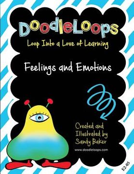 portada DoodleLoops Feelings and Emotions: Loop Into a Love of Learning (Book 5) (en Inglés)