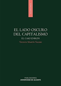 portada El Lado Oscuro del Capitalismo: El Caso Enron (Monografías)