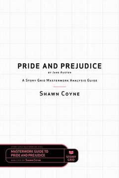 portada Pride and Prejudice by Jane Austen: A Story Grid Masterwork Analysis Guide (in English)