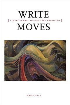 portada Write Moves: A Creative Writing Guide and Anthology (in English)