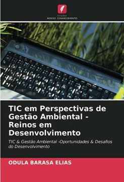 portada Tic em Perspectivas de Gestão Ambiental -Reinos em Desenvolvimento: Tic & Gestão Ambiental -Oportunidades & Desafios do Desenvolvimento (en Portugués)