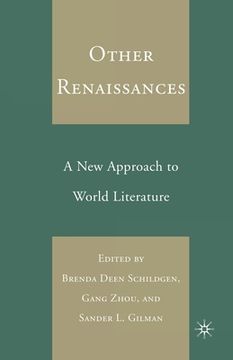 portada Other Renaissances: A New Approach to World Literature (en Inglés)