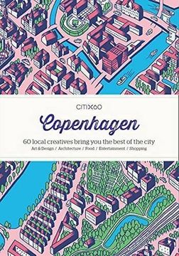 portada Citix60 - Copenhagen: 60 Creatives Show You the Best of the City