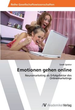 portada Emotionen gehen online: Neuromarketing als Erfolgsfaktor des Onlinemarketings
