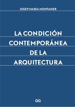 portada La Condición Contemporánea de la Arquitectura (in Spanish)