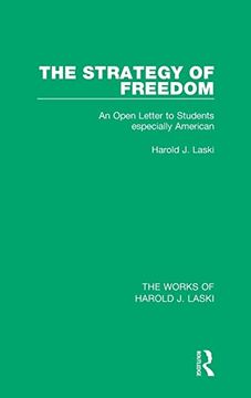 portada The Strategy of Freedom (Works of Harold j. Laski): An Open Letter to Students, Especially American (The Works of Harold j. Laski): (en Inglés)