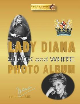 portada Lady Diana Black and White Photo Album: DIANA 1st VOLUME (in English)