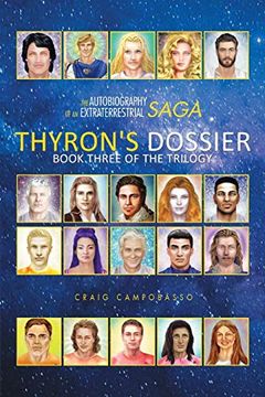 portada The Autobiography of an Extraterrestrial Saga: Thyron’S Dossier (en Inglés)