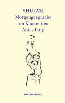 portada Shulazi Morgengespräche im Kloster des Abtes Linji (en Alemán)