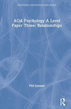 portada Aqa Psychology a Level Paper Three: Relationships: Relationships (Extending Knowledge and Skills) (en Inglés)