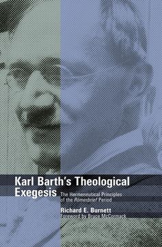 portada Karl Barth's Theological Exegesis: The Hermeneutical Principles of the Romerbrief Period (en Inglés)