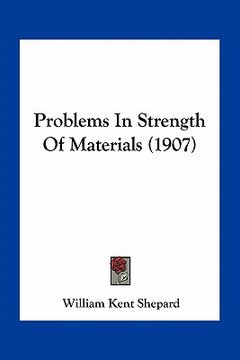 portada problems in strength of materials (1907) (en Inglés)