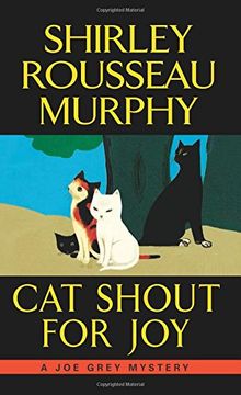 Cat Shout for Joy: A Joe Grey Mystery (Joe Grey Mystery Series)