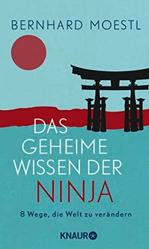 portada Das Geheime Wissen der Ninja: 8 Wege, die Welt zu Verändern | zum Selbstcoaching und Verschenken - Asiatische Lektionen für Sinnsuchende (in German)
