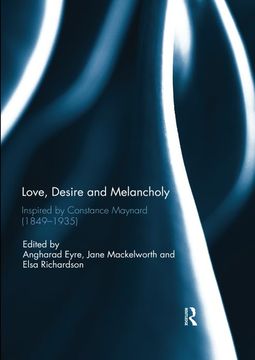portada Love, Desire and Melancholy: Inspired by Constance Maynard (1849-1935) (en Inglés)