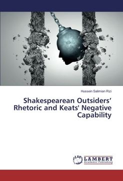portada Shakespearean Outsiders' Rhetoric and Keats' Negative Capability