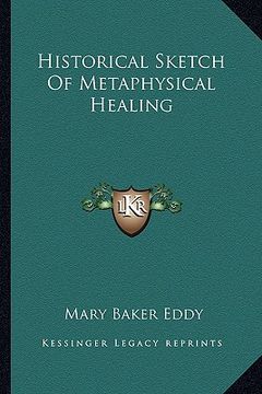 portada historical sketch of metaphysical healing (in English)
