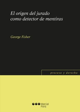 portada El Origen del Jurado Como Detector de Mentiras (in Spanish)