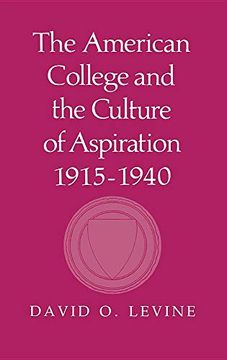 portada The American College and the Culture of Aspiration, 1915 1940 (in English)