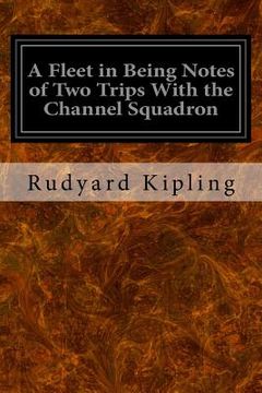 portada A Fleet in Being Notes of Two Trips With the Channel Squadron (en Inglés)
