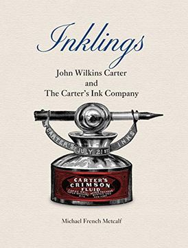 portada Inklings: John Wilkins Carter and the Carter's ink Company (in English)