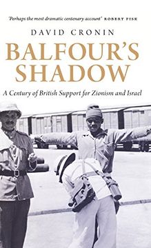 portada Balfour's Shadow: A Century of British Support for Zionism and Israel