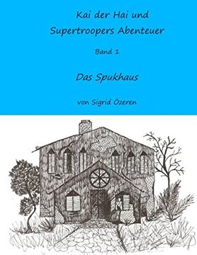 portada Kai Der Hai Und Supertroopers Abenteuer Band 1