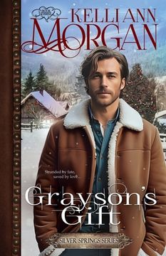 portada Grayson's Gift: Silver Springs Series Book 3 (in English)
