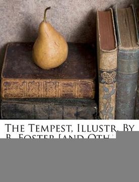 portada the tempest, illustr. by b. foster [and others]. (in English)