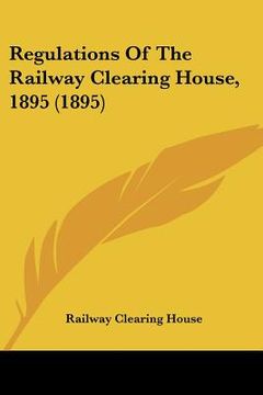 portada regulations of the railway clearing house, 1895 (1895)