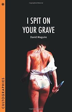 portada I Spit on Your Grave (Cultographies) (en Inglés)