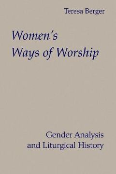 portada women's ways of worship: gender analysis and liturgical history (en Inglés)