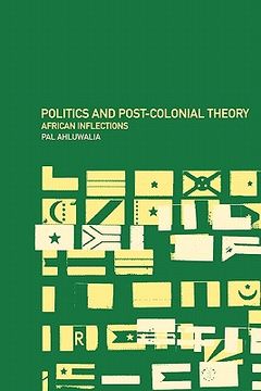 portada politics and post-colonial theory: african inflections (en Inglés)