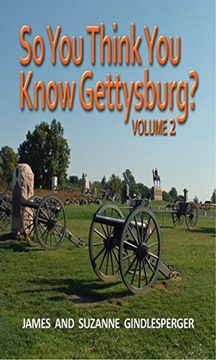 portada So you Think you Know Gettysburg? Volume 2 (en Inglés)