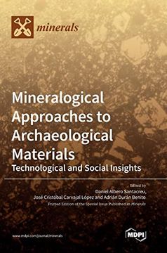 portada Mineralogical Approaches to Archaeological Materials: Technological and Social Insights (in English)