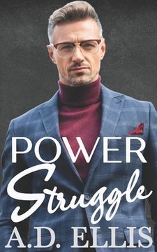 portada Power Struggle: A Steamy M/M Age-Gap, Forced Proximity Romance (en Inglés)