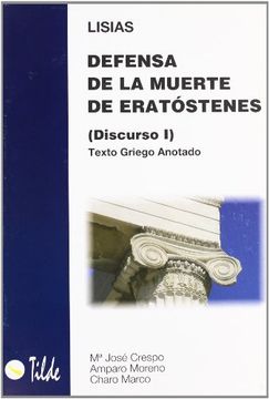 defensa de la muerte de eratóstenes i : texto anotado griego