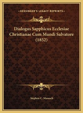 portada Dialogus Sapphicus Ecclesiae Christianae Cum Mundi Salvatore (1852) (in Latin)