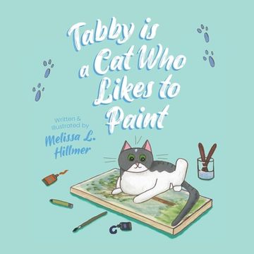 portada Tabby is a Cat Who Likes to Paint (en Inglés)